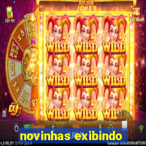 novinhas exibindo